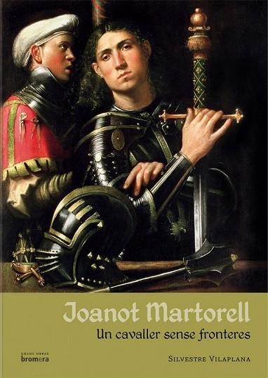 JOANOT MARTORELL UN CAVALLER SENSE FRONTERES | 9788498247138 | VILAPLANA, SILVESTRE | Llibreria Online de Vilafranca del Penedès | Comprar llibres en català