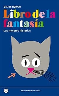 LIBRO DE LA FANTASIA | 9788493827243 | RODARI, GIANNI | Llibreria Online de Vilafranca del Penedès | Comprar llibres en català