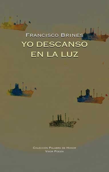 YO DESCANSO EN LA LUZ | 9788498950601 | BRINES, FRANCISCO | Llibreria Online de Vilafranca del Penedès | Comprar llibres en català