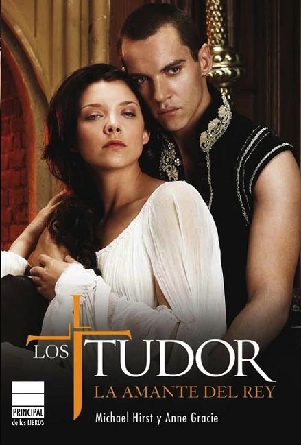 LOS TUDOR LA AMANTE DEL REY | 9788493831646 | HIRST, MICHAEL Y GRACIE, ANNE | Llibreria Online de Vilafranca del Penedès | Comprar llibres en català