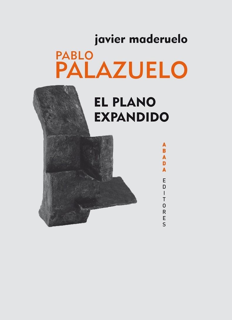 PABLO PALAZUELO EL PLANO EXPANDIDO | 9788496775978 | MADERUELO, JAVIER (1950- ) | Llibreria Online de Vilafranca del Penedès | Comprar llibres en català