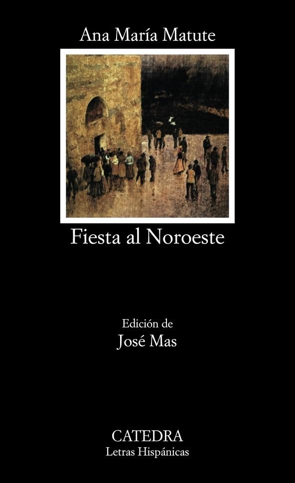 FIESTA AL NOROESTE | 9788437601502 | MATUTE, ANA MARIA | Llibreria Online de Vilafranca del Penedès | Comprar llibres en català