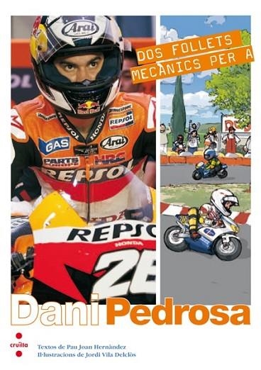 DOS FOLLETS MECANICS PER A DANI PEDROSA | 9788466127967 | HERNANDEZ, PAU JOAN I VILA, JORDI | Llibreria Online de Vilafranca del Penedès | Comprar llibres en català