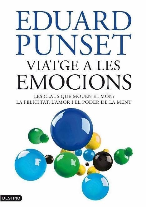 VIATGE A LES EMOCIONS | 9788497101905 | PUNSET, EDUARD | Llibreria Online de Vilafranca del Penedès | Comprar llibres en català