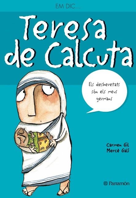 TERESA DE CALCUTA | 9788434228221 | GIL, CARMEN | Llibreria Online de Vilafranca del Penedès | Comprar llibres en català