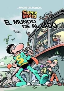 SUPER LOPEZ EL MUNDO DE AL LADO | 9788466646215 | JAN | Llibreria Online de Vilafranca del Penedès | Comprar llibres en català