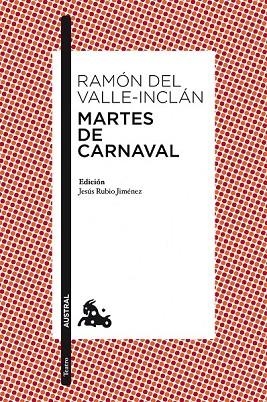 MARTES DE CARNAVAL ESPERPENTOS | 9788467036039 | DEL VALLE-INCLAN, RAMON | Llibreria Online de Vilafranca del Penedès | Comprar llibres en català