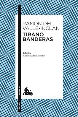 TIRANO BANDERAS | 9788467036046 | DEL VALLE-INCLAN, RAMON | Llibreria L'Odissea - Libreria Online de Vilafranca del Penedès - Comprar libros