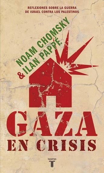 GAZA EN CRISIS | 9788430608119 | CHOMSKY, NOAM Y PAPPE, ILIAN | Llibreria L'Odissea - Libreria Online de Vilafranca del Penedès - Comprar libros