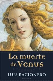 LA MUERTE DE VENUS | 9788466646536 | RACIONERO, LUIS | Llibreria Online de Vilafranca del Penedès | Comprar llibres en català