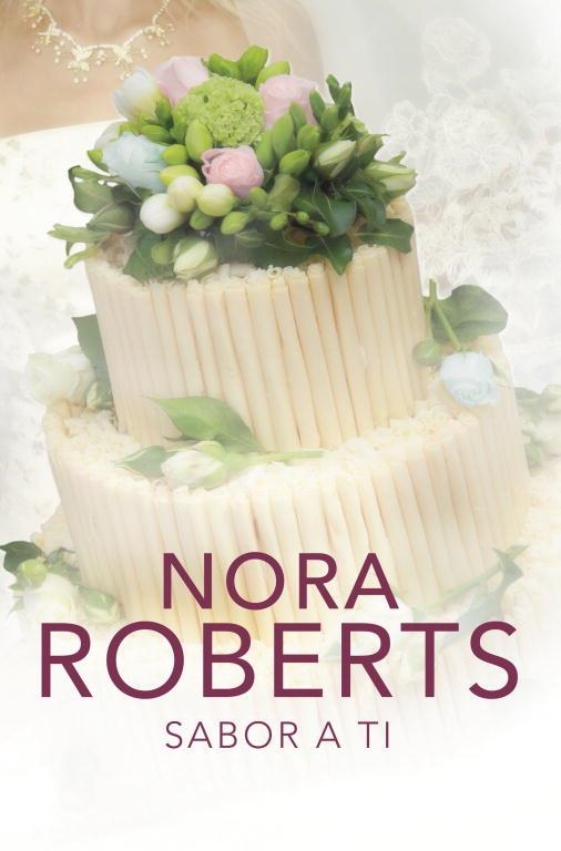 SABOR A TI | 9788401383700 | ROBERTS, NORA | Llibreria Online de Vilafranca del Penedès | Comprar llibres en català