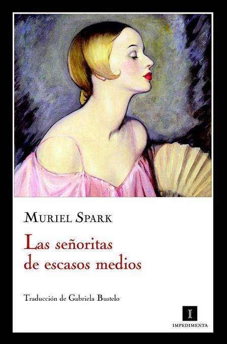 LAS SEÑORITAS DE ESCASOS MEDIOS | 9788415130055 | SPARK, MURIEL | Llibreria Online de Vilafranca del Penedès | Comprar llibres en català