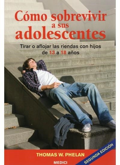 COMO SOBREVIVIR A SUS ADOLESCENTES | 9788497990967 | PHELAN, THOMAS W. | Llibreria Online de Vilafranca del Penedès | Comprar llibres en català