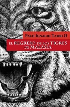 EL REGRESO DE LOS TIGRES DE MALASIA | 9788408097822 | TAIBO, PACO IGNACIO | Llibreria Online de Vilafranca del Penedès | Comprar llibres en català