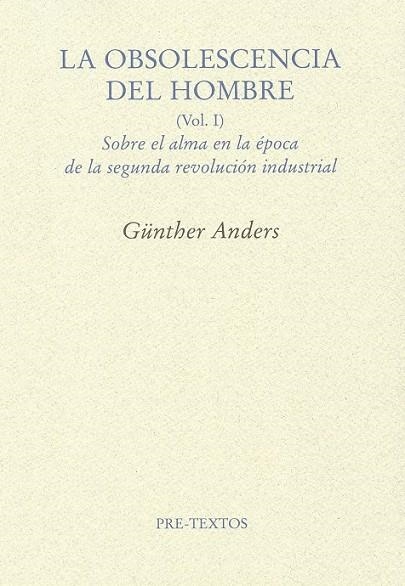 LA OBSOLESCENCIA DEL HOMBRE (VOLUM I) | 9788492913862 | ANDERS, GUNTHER | Llibreria Online de Vilafranca del Penedès | Comprar llibres en català