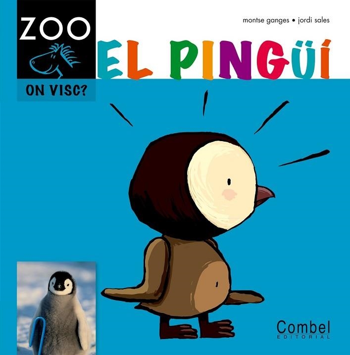 EL PINGUI ZOO ON VISC | 9788498256376 | GANGES, MONTSE / SALES, JORDI | Llibreria Online de Vilafranca del Penedès | Comprar llibres en català