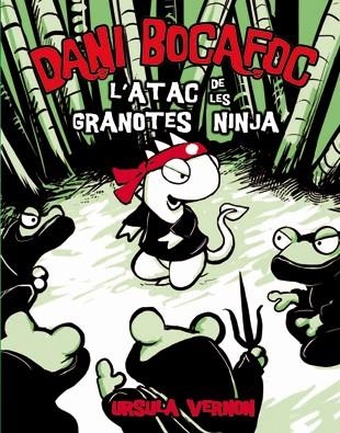 DANI BOCAFOC 2 L'ATAC DE LES GRANOTES NINJA | 9788424635947 | VERNON, URSULA | Llibreria Online de Vilafranca del Penedès | Comprar llibres en català