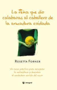 LA REINA QUE DIO CALABAZAS AL CABALLERO DE LA ARMADURA OXIDA | 9788498676570 | FORNER, ROSETTA | Llibreria Online de Vilafranca del Penedès | Comprar llibres en català