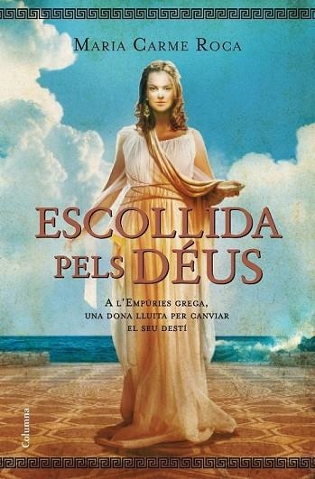 ESCOLLIDA PELS DEUS | 9788466413138 | ROCA, MARIA CARME | Llibreria Online de Vilafranca del Penedès | Comprar llibres en català