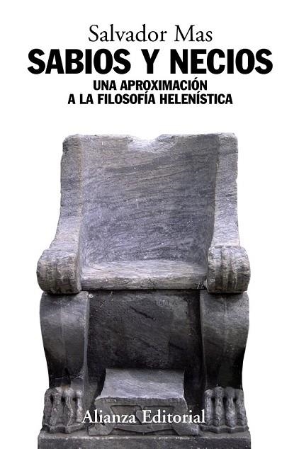 SABIOS Y NECIOS UNA APROXIMACION A LA FILOSOFIA HELENISTICA | 9788420648286 | MAS, SALVADOR | Llibreria L'Odissea - Libreria Online de Vilafranca del Penedès - Comprar libros