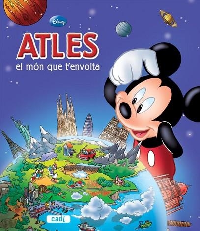 ATLES - EL MON QUE T'ENVOLTA | 9788447460779 | DISNEY, WALT / GUTIÉRREZ GUTIÉRREZ, CARMEN | Llibreria Online de Vilafranca del Penedès | Comprar llibres en català