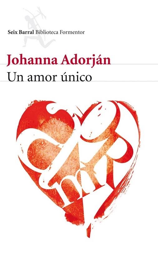 UN UNICO AMOR | 9788432228742 | ADORJAN, JOHANNA | Llibreria Online de Vilafranca del Penedès | Comprar llibres en català