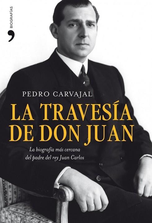 LA TRAVESIA DE DON JUAN | 9788484609520 | CARVAJAL, PEDRO | Llibreria Online de Vilafranca del Penedès | Comprar llibres en català