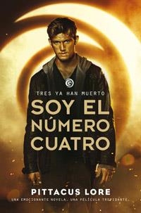 SOY EL NUMERO CUATRO | 9788427200708 | LORE, PITTACUS | Llibreria Online de Vilafranca del Penedès | Comprar llibres en català