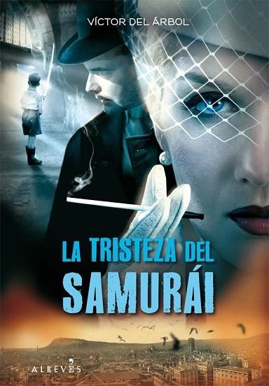 LA TRISTEZA DEL SAMURAI | 9788415098027 | DEL ARBOL, VICTOR | Llibreria L'Odissea - Libreria Online de Vilafranca del Penedès - Comprar libros