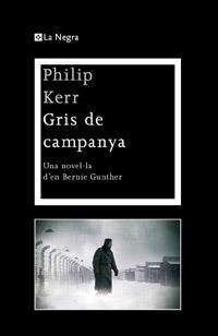 GRIS DE CAMPANYA | 9788482649566 | KERR, PHILIP | Llibreria L'Odissea - Libreria Online de Vilafranca del Penedès - Comprar libros