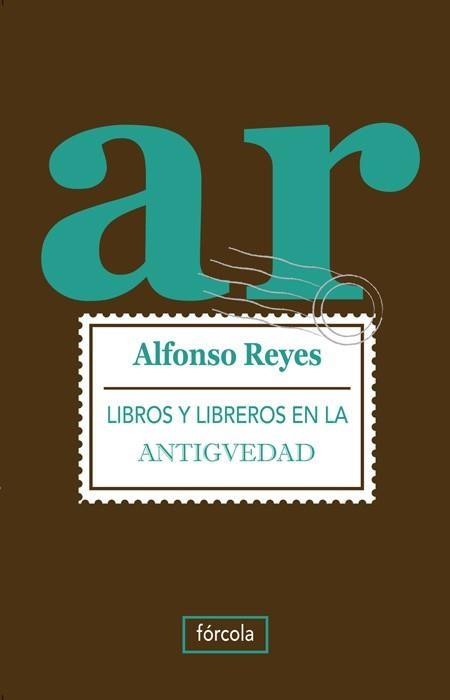 LIBROS Y LIBREROS EN LA ANTIGUEDAD | 9788415174073 | REYES, ALFONSO | Llibreria Online de Vilafranca del Penedès | Comprar llibres en català