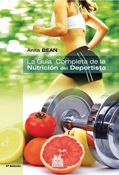 LA GUIA COMPLETA DE LA NUTRICION DEPORTISTA | 9788499100920 | BEAN, ANITA | Llibreria Online de Vilafranca del Penedès | Comprar llibres en català