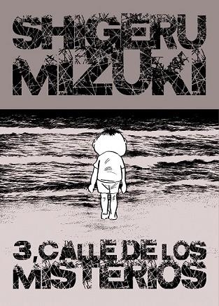 3 CALLE DE LOS MISTERIOS | 9788492769988 | MIZUKI, SHIGERU | Llibreria Online de Vilafranca del Penedès | Comprar llibres en català