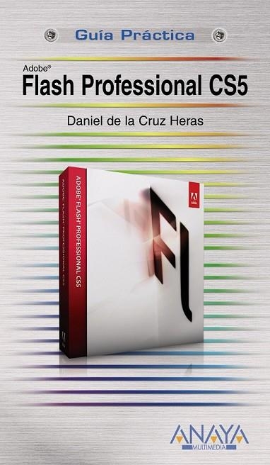 FLASH PROFESSIONAL CS5 | 9788441528390 | DE LA CRUZ HERAS, DANIEL | Llibreria Online de Vilafranca del Penedès | Comprar llibres en català