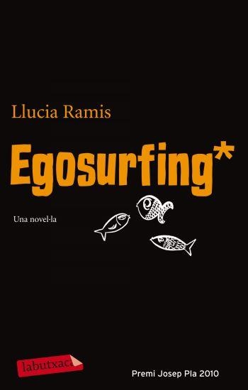 EGOSURFING | 9788499302546 | RAMIS, LLUCIA | Llibreria Online de Vilafranca del Penedès | Comprar llibres en català