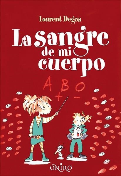 LA SANGRE DE MI CUERPO | 9788497545082 | DEGOS, LAURENT | Llibreria Online de Vilafranca del Penedès | Comprar llibres en català