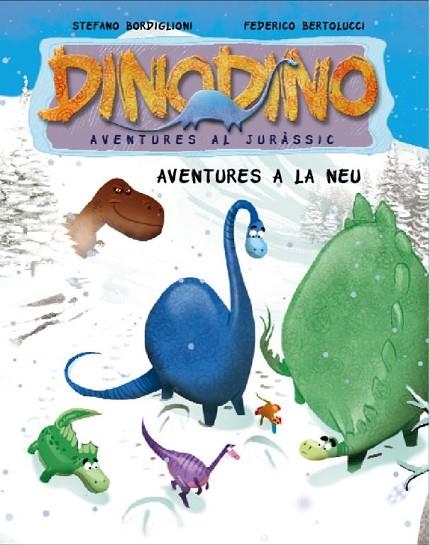 AVENTURES A LA NEU 6  DINODINO | 9788448831592 | AA.VV | Llibreria Online de Vilafranca del Penedès | Comprar llibres en català