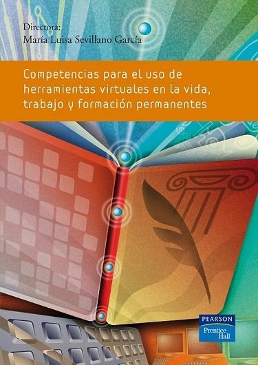 COMPETENCIAS PARA EL USO DE LAS HERRAMIENTAS VIRTUALES EN LA | 9788483226100 | SEVILLANO, MARIA LUISA | Llibreria Online de Vilafranca del Penedès | Comprar llibres en català