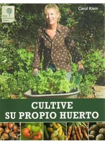 CULTIVE SU PROPIO HUERTO | 9788428215503 | KLEIN, CAROL | Llibreria Online de Vilafranca del Penedès | Comprar llibres en català