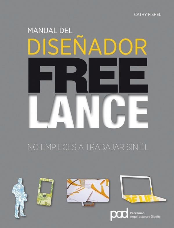 MANUAL DEL DISEÑADOR FREELANCE | 9788434237629 | FISHEL, CATHY | Llibreria Online de Vilafranca del Penedès | Comprar llibres en català