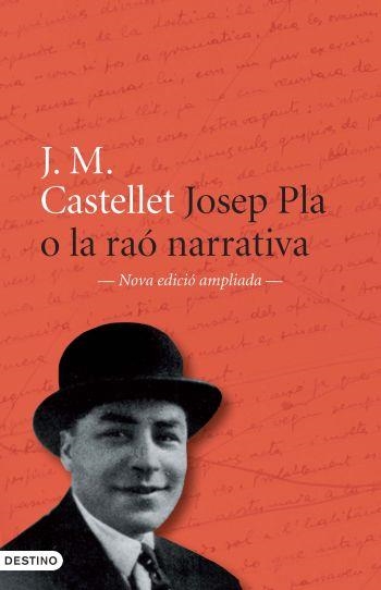 JOSEP PLA O LA RAO NARRATIVA | 9788497101899 | CASTELLET, JOSEP MARIA | Llibreria Online de Vilafranca del Penedès | Comprar llibres en català