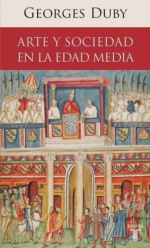 ARTE Y SOCIEDAD EN LA EDAD MEDIA | 9788430608195 | DUBY, GEORGES | Llibreria L'Odissea - Libreria Online de Vilafranca del Penedès - Comprar libros