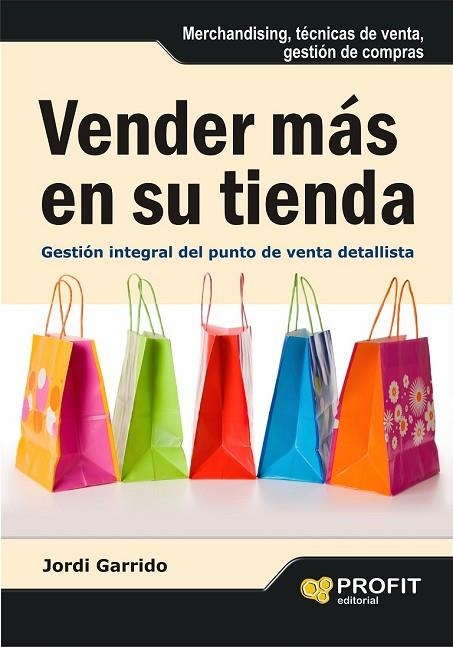 VENDER MAS EN SU TIENDA | 9788492956555 | GARRIDO, JORDI | Llibreria Online de Vilafranca del Penedès | Comprar llibres en català