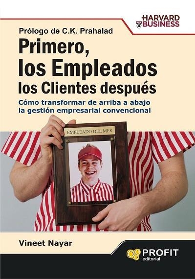 PRIMERO LOS EMPLEADOS LOS CLIENTES DESPUES | 9788492956579 | NAYAR, VINEET | Llibreria Online de Vilafranca del Penedès | Comprar llibres en català