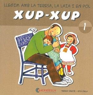 LLEGIM AMB LA TERESA, LA LAIA I EN POL XUP-XUP 1 | 9788484125693 | SABATÉ RODIÉ, TERESA | Llibreria Online de Vilafranca del Penedès | Comprar llibres en català