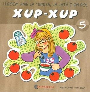 LLEGIM AMB LA TERESA,LA LAIA I EN POL XUP-XUP 5 | 9788484125730 | SABATÉ RODIÉ, TERESA | Llibreria Online de Vilafranca del Penedès | Comprar llibres en català