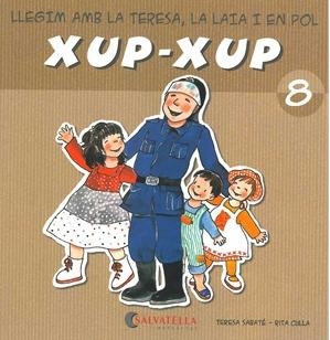 LLEGIM AMB LA TERESA,LA LAIA I EN POL XUP-XUP 8 | 9788484125761 | SABATÉ RODIÉ, TERESA | Llibreria Online de Vilafranca del Penedès | Comprar llibres en català