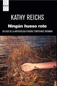 NINGUN HUESO ROTO | 9788498679519 | REICH, C | Llibreria L'Odissea - Libreria Online de Vilafranca del Penedès - Comprar libros