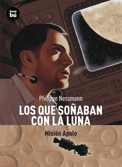 LOS QUE SOÑABAN CON LA LUNA | 9788483431351 | NESSMANN, PHILIPPE | Llibreria Online de Vilafranca del Penedès | Comprar llibres en català