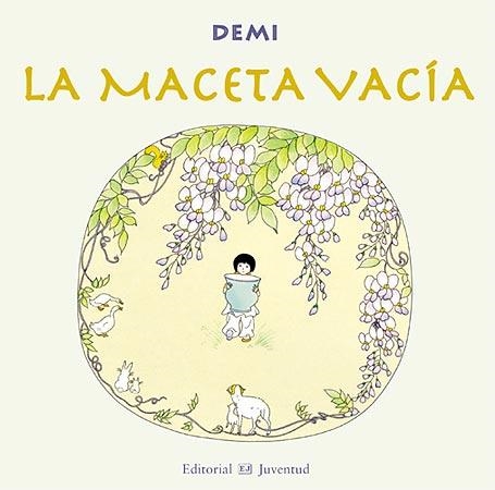 LA MACETA VACIA | 9788426138064 | DEMI | Llibreria Online de Vilafranca del Penedès | Comprar llibres en català